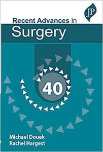 Recent Advances in Surgery 40 First Edition