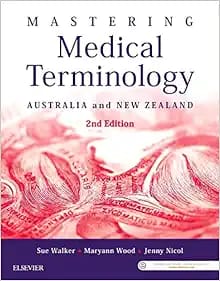 Mastering Medical Terminology: Australia and New Zealand Second Edition