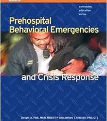 Prehospital Behavioral Emergencies and Crisis Response First Edition
