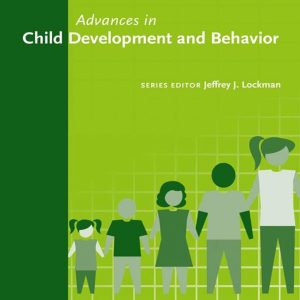 Advances in Child Development and Behavior Volume 65