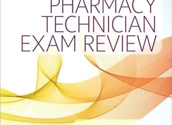 Mosby’s Advanced Pharmacy Technician Exam Review First Edition