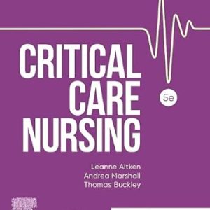 Critical Care Nursing Fifth Edition