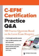 C-EFM® Certification Practice Q&A Second Edition