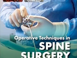 Operative Techniques: Spine Surgery Fourth Edition
