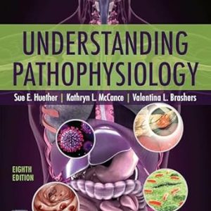 Understanding Pathophysiology Eighth Edition