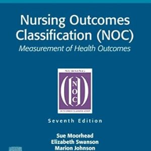 Nursing Outcomes Classification  NOC Measurement of Health Outcomes Seventh Edition