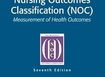 Nursing Outcomes Classification  NOC Measurement of Health Outcomes Seventh Edition