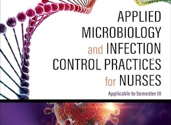 Applied Microbiology And Infection Control Practices For Nurses Applicable To Semester III
