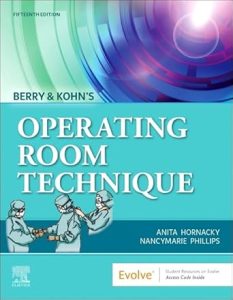 Berry & Kohn's Operating Room Technique Fifteenth Edition