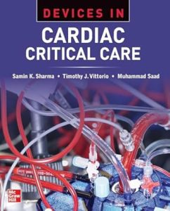 Devices in Cardiac Critical Care First Edition