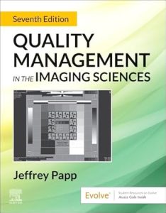 Quality Management in the Imaging Sciences Seventh Edition