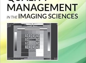 Quality Management in the Imaging Sciences Seventh Edition