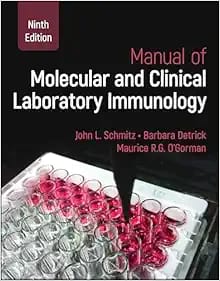 Manual of Molecular and Clinical Laboratory Immunology Ninth Edition