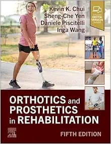 Orthotics and Prosthetics in Rehabilitation Fifth Edition