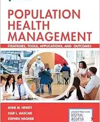 Population Health Management  Strategies Tools Applications and Outcomes First Edition