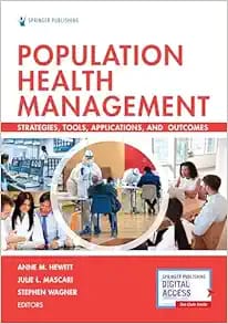 Population Health Management  Strategies Tools Applications and Outcomes First Edition