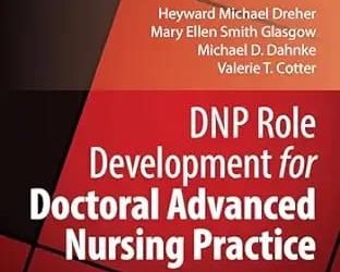 DNP Role Development for Doctoral Advanced Nursing Practice Third Edition