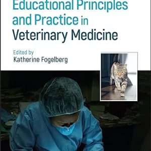 Educational Principles and Practice in Veterinary Medicine First Edition