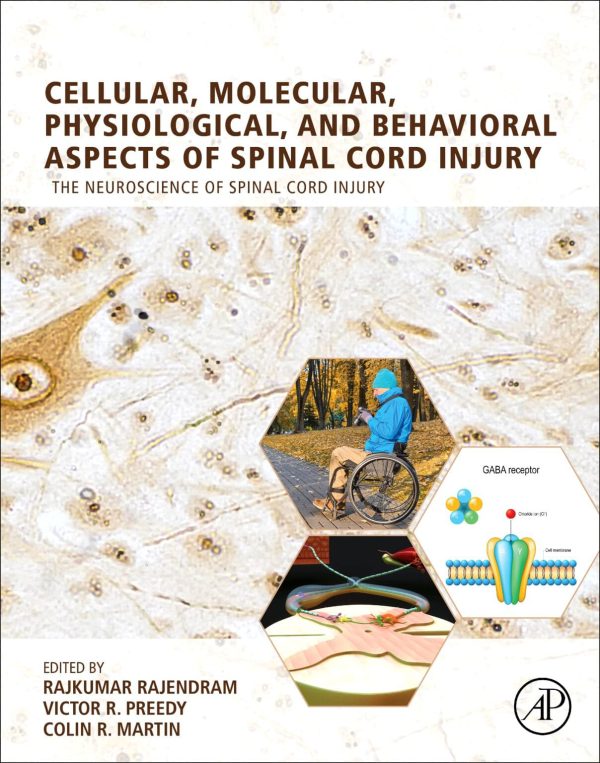 Cellular  Molecular Physiological And Behavioral Aspects of Spinal Cord Injury First Edition