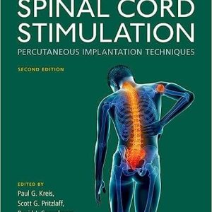 Spinal Cord Stimulation  Percutaneous Implantation Techniques Second Edition