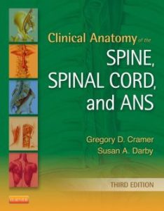 Clinical Anatomy of the Spine Spinal Cord and ANS Third Edition