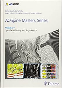 AOSpine Masters Series Spinal Cord Injury and Regeneration First Edition