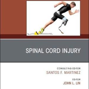 Spinal Cord Injury  An Issue of Physical Medicine and Rehabilitation Volume 31-3