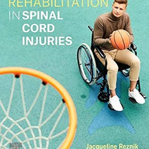 Rehabilitation in Spinal Cord Injuries First Edition