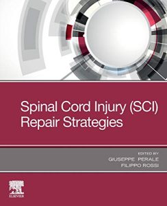 Spinal Cord Injury (SCI) Repair Strategies First Edition