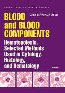 Blood and Blood Components Hematopoiesis Cytology Histology and Hematology Methods First Edition
