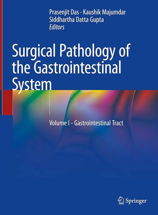 Surgical Pathology of the Gastrointestinal System Volume I Gastrointestinal Tract First Edition