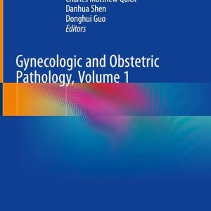 Gynecologic and Obstetric Pathology, Volume1 First Edition