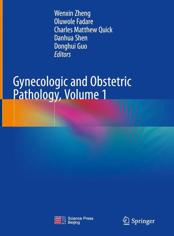 Gynecologic and Obstetric Pathology, Volume1 First Edition