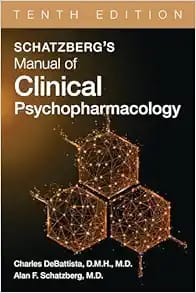 Schatzberg’s Manual of Clinical Psychopharmacology Tenth Edition