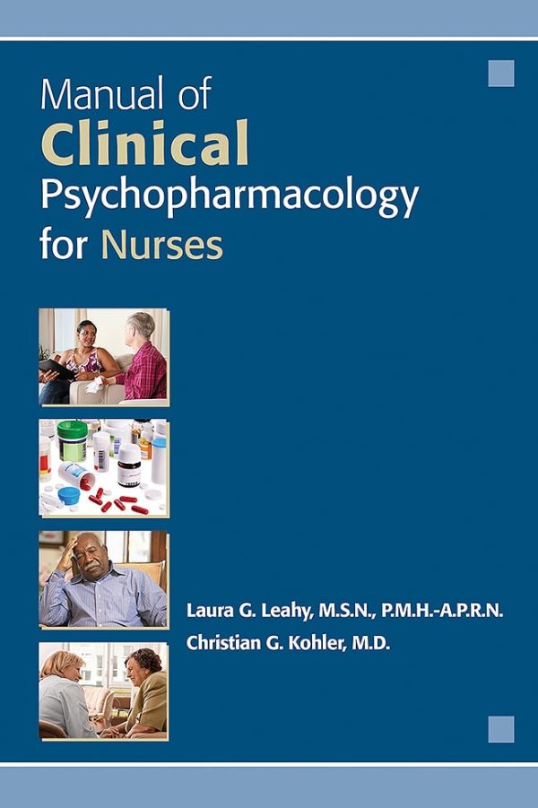 Manual of Clinical Psychopharmacology for Nurses First Edition