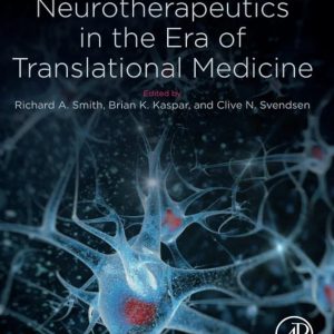 Neurotherapeutics in the Era of Translational Medicine First Edition