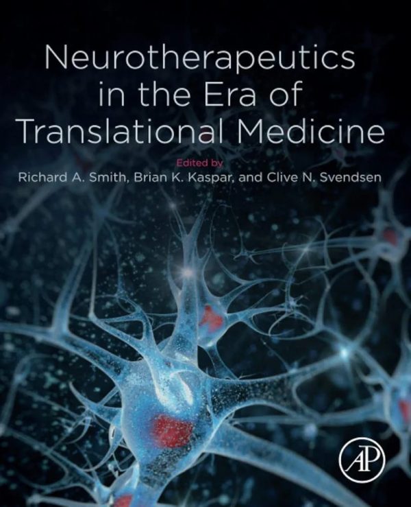 Neurotherapeutics in the Era of Translational Medicine First Edition