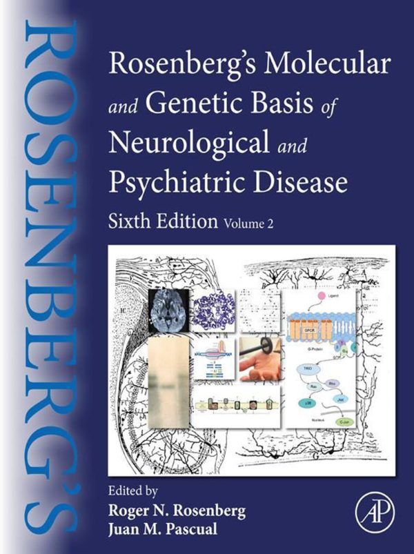 Rosenberg’s Molecular and Genetic Basis of Neurological and Psychiatric Disease Volume 2 Sixth Edition