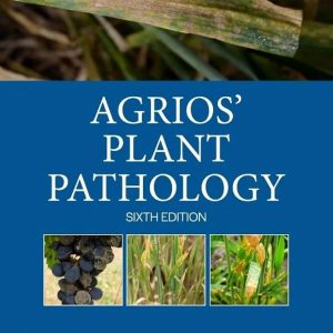 Agrios’ Plant Pathology Sixth Edition