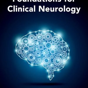 Foundations for Clinical Neurology First Edition