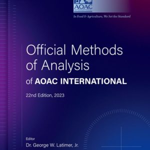 Official Methods of Analysis of AOAC INTERNATIONAL: 3-Volume Set Twenty Second Edition