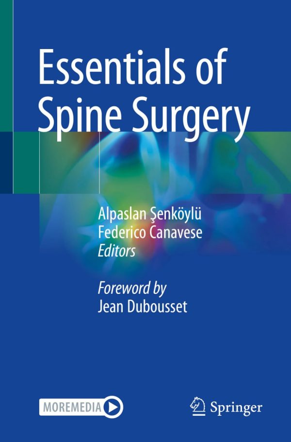 Essentials of Spine Surgery First Edition