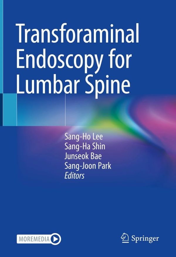 Transforaminal Endoscopy for Lumbar Spine 2023 Edition