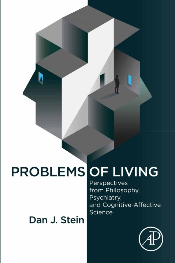 Problems of Living  Perspectives from Philosophy Psychiatry and Cognitive-Affective Science First Edition