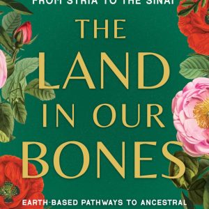 The Land in Our Bones First Edition