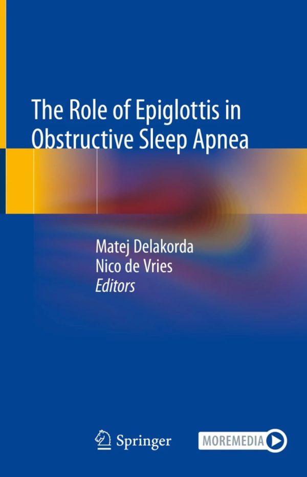 The Role of Epiglottis in Obstructive Sleep Apnea First Edition