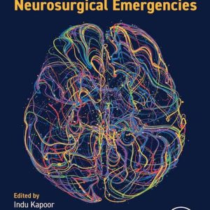 Neurological and Neurosurgical Emergencies First Edition