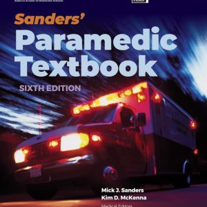 Sanders’ Paramedic Textbook with Navigate Essentials Access Sixth Edition