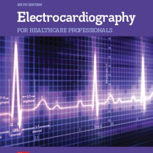 Electrocardiography for Healthcare Professionals First Edition