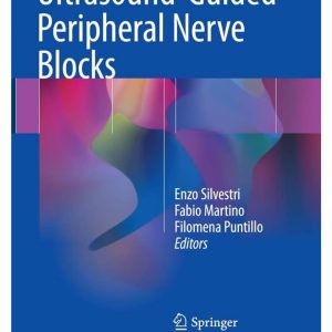 Ultrasound-Guided Peripheral Nerve Blocks First Edition